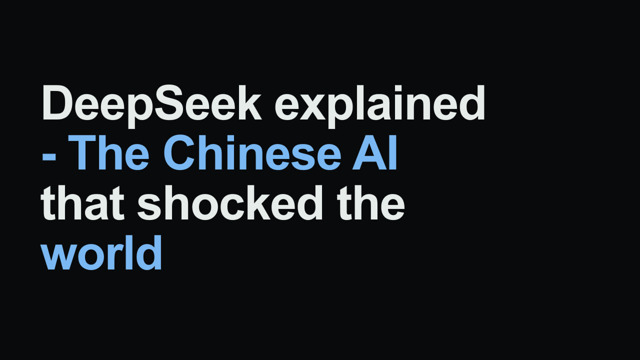 Title card reading: DeepSeek explained - The Chinese AI that shocked the world