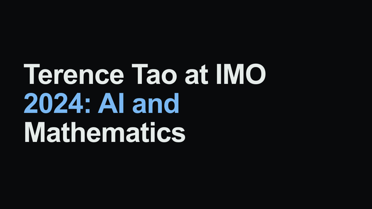 Title card reading: Terence Tao at IMO 2024: AI and Mathematics