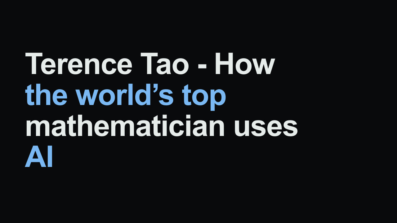 Title card reading: Terence Tao - How the world’s top mathematician uses AI