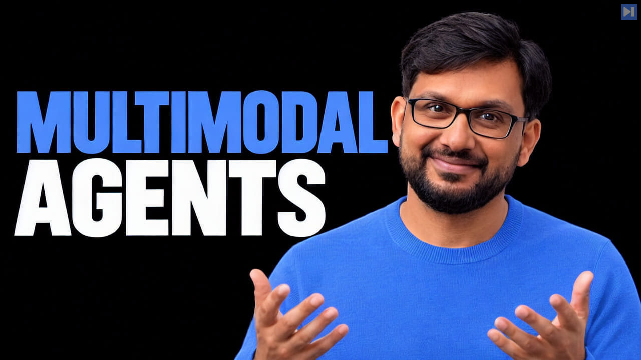 Aditya Gautam wearing glasses and a blue shirt holds open palms beside the blue-and-white headline “MULTIMODAL AGENTS” on black.