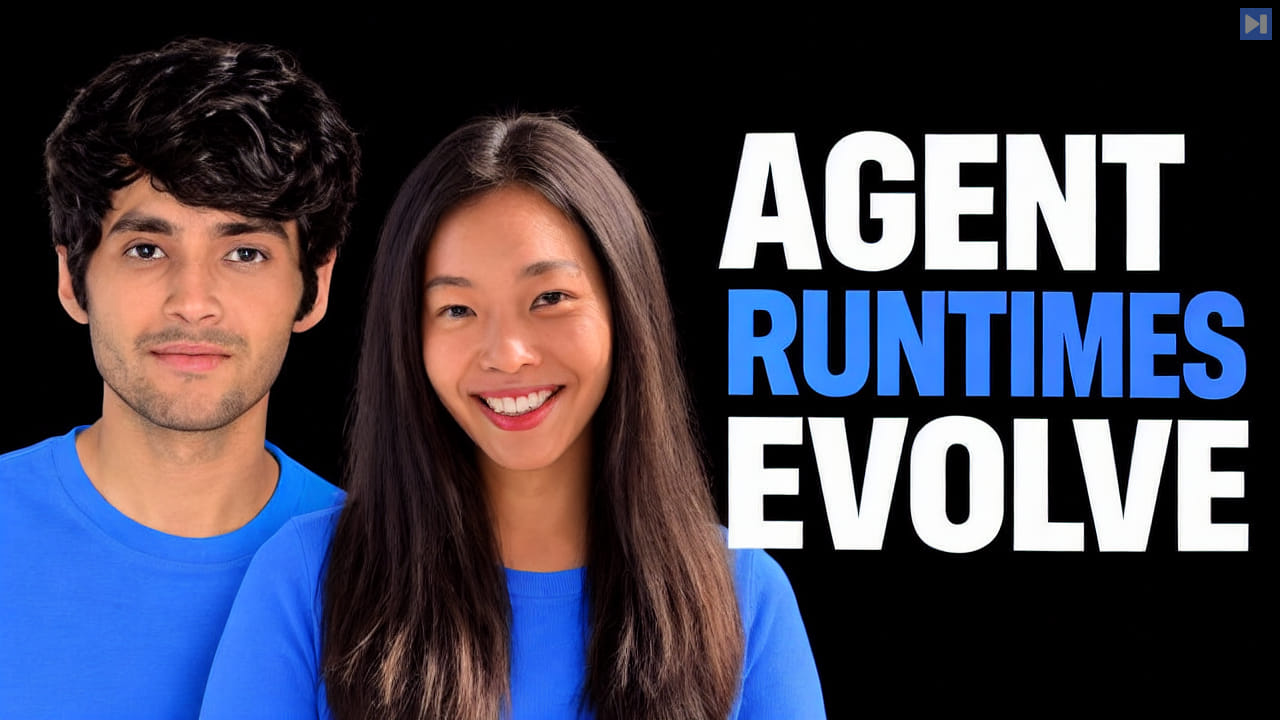 Gagan Bhat and Isabella Kai He in blue tops beside the white-and-blue headline “AGENT RUNTIMES EVOLVE” on black.