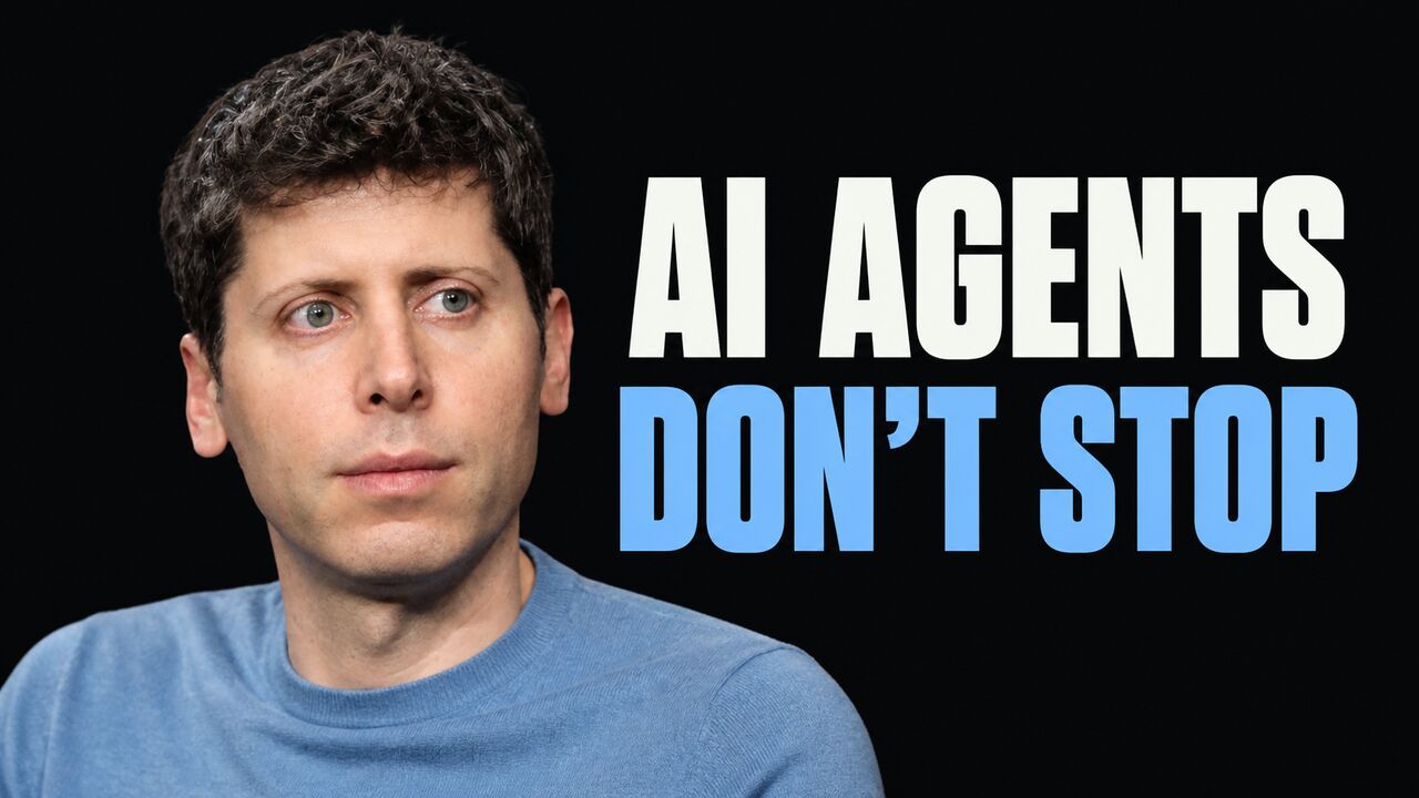 Portrait of Sam Altman beside the words AI Agents Don't Stop