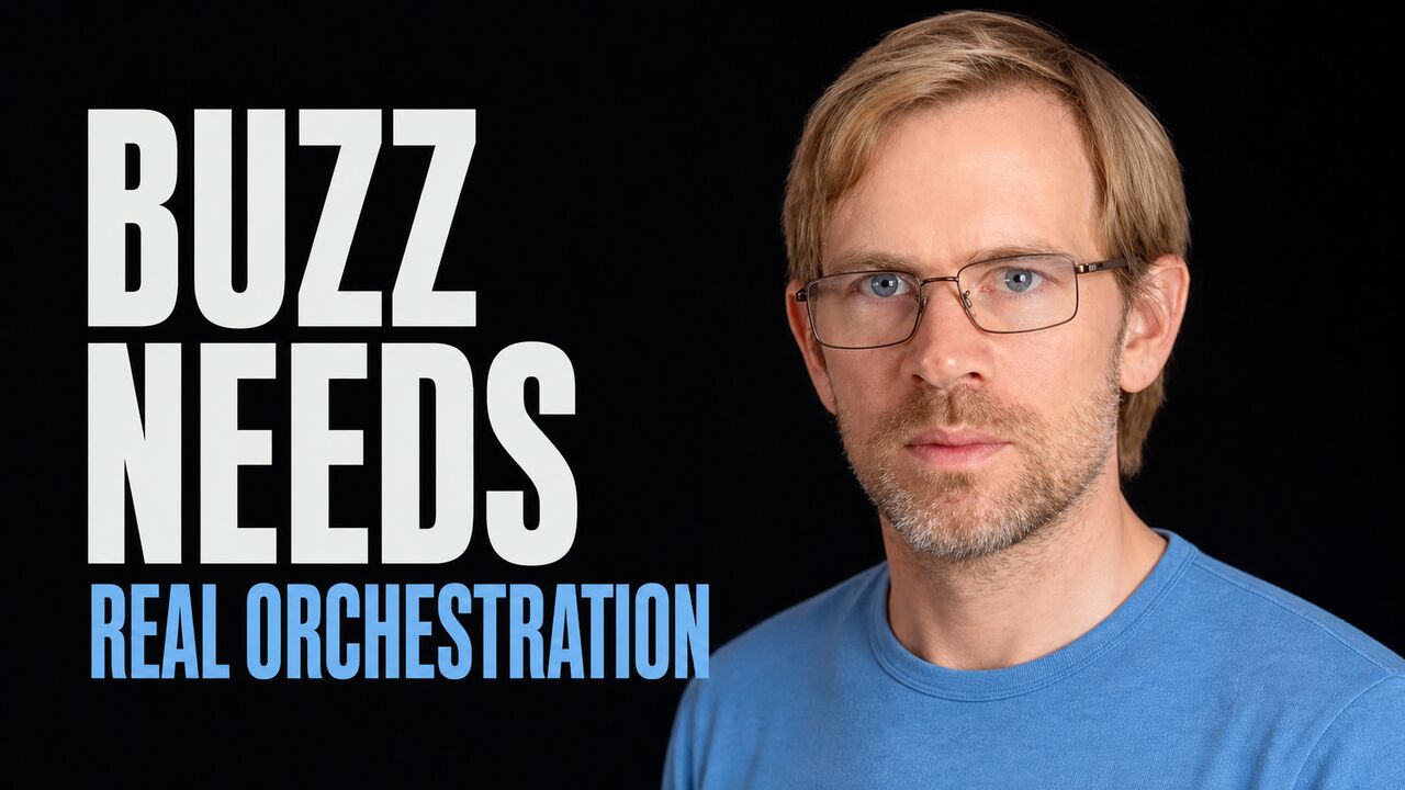 Portrait of Alex Kerss beside the words Buzz Needs Real Orchestration