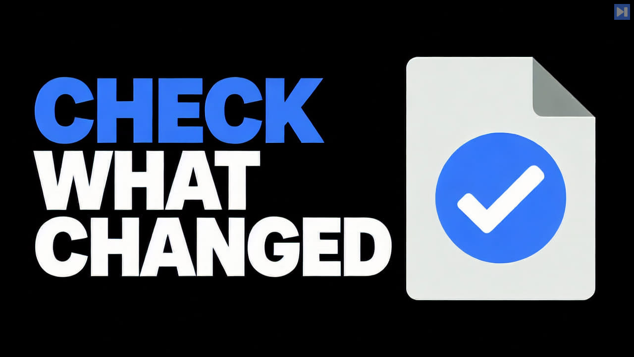 A simple flat file-check illustration on a black background with the headline CHECK WHAT CHANGED in blue and white.
