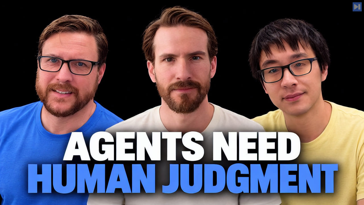 Hannes Rudolph, Patrick Erichsen, Kevin Lin against a black background beside the white and blue headline 'AGENTS NEED HUMAN JUDGMENT'.