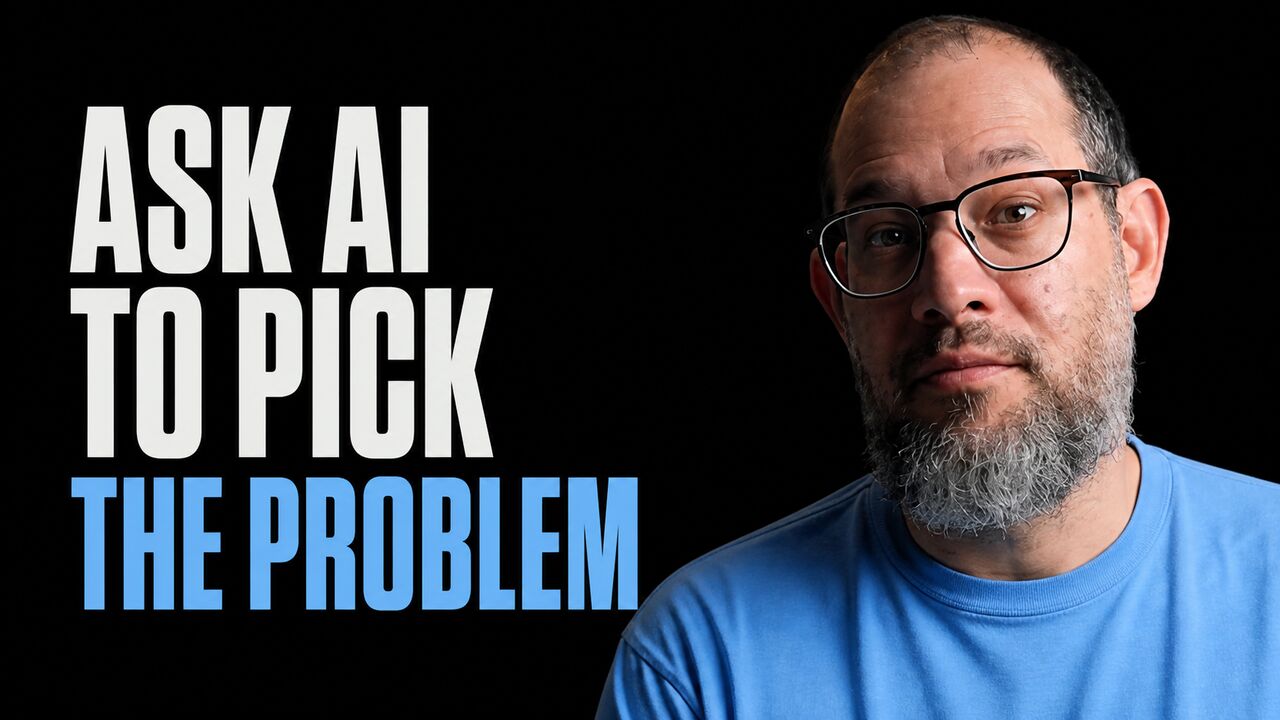 The words Ask AI To Pick The Problem beside a portrait of Nate B Jones