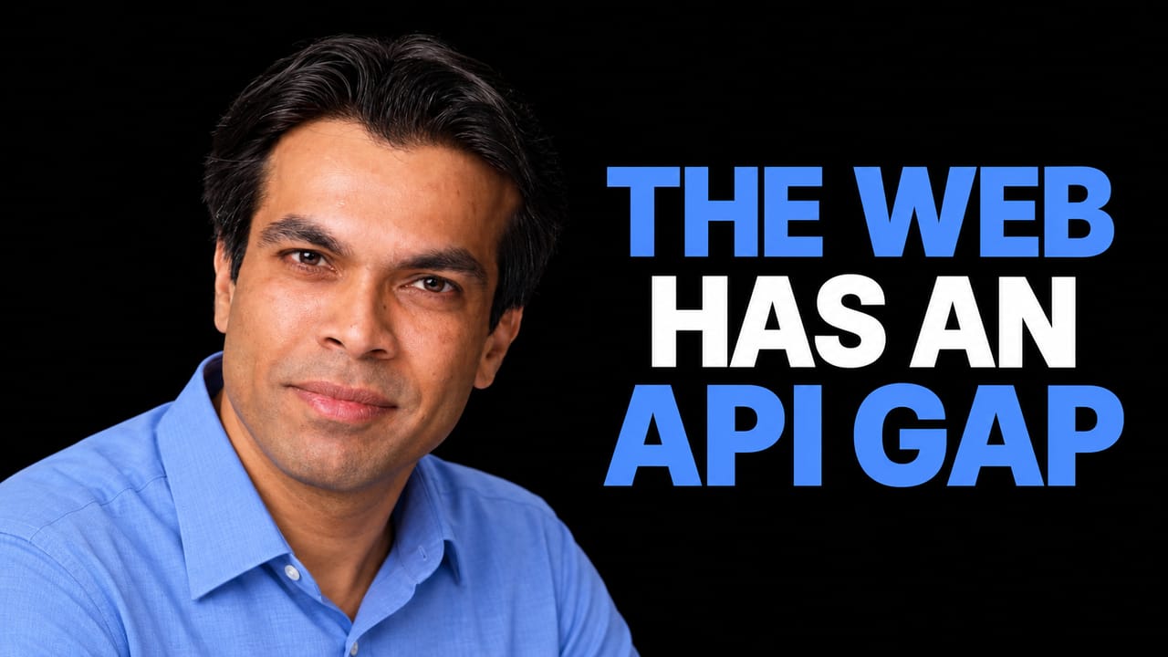 Dhruv Batra beside the headline THE WEB HAS AN API GAP