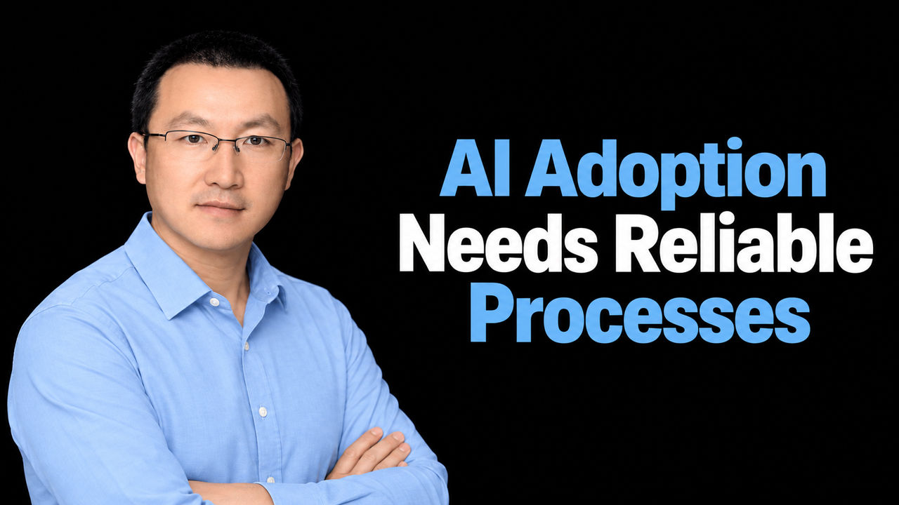 Dan Feng beside the headline AI Adoption Needs Reliable Processes