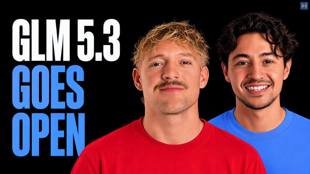 Jack Roberts and Nick Saraev beside the words GLM 5.3 Goes Open