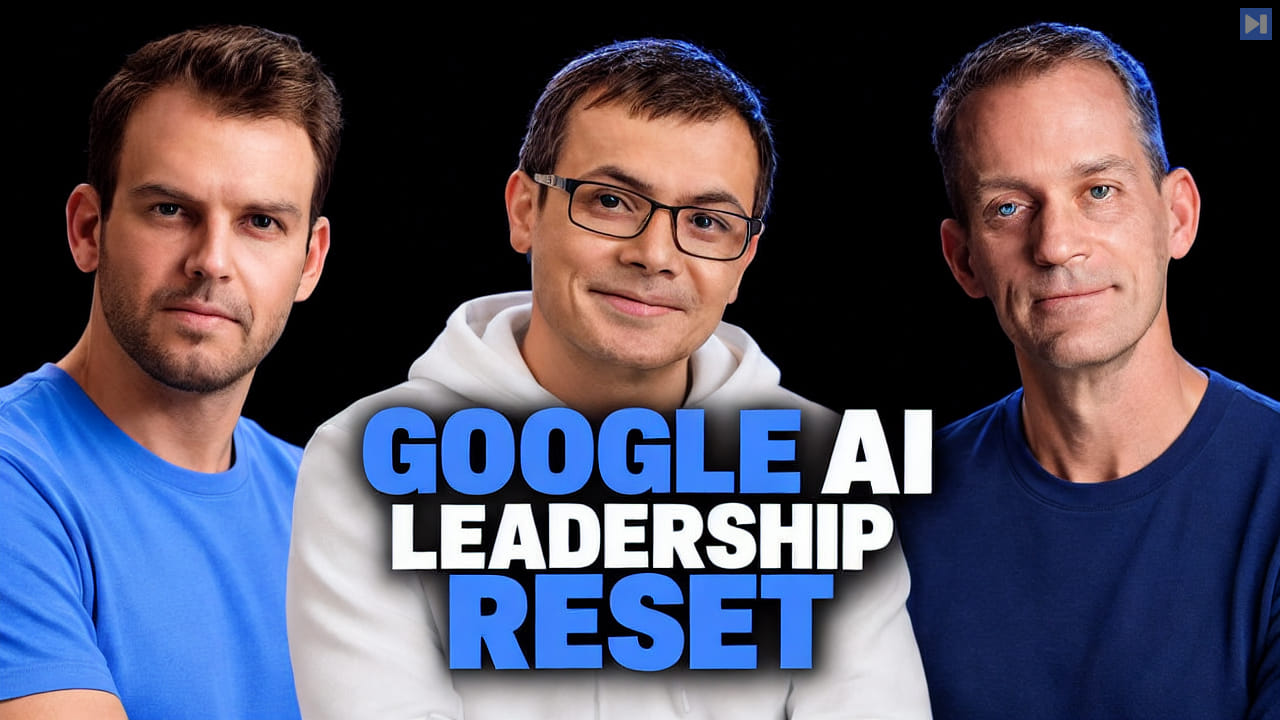 Nathaniel Whittemore, Demis Hassabis, and Jeff Dean against a black background beside the headline “GOOGLE AI LEADERSHIP RESET”.