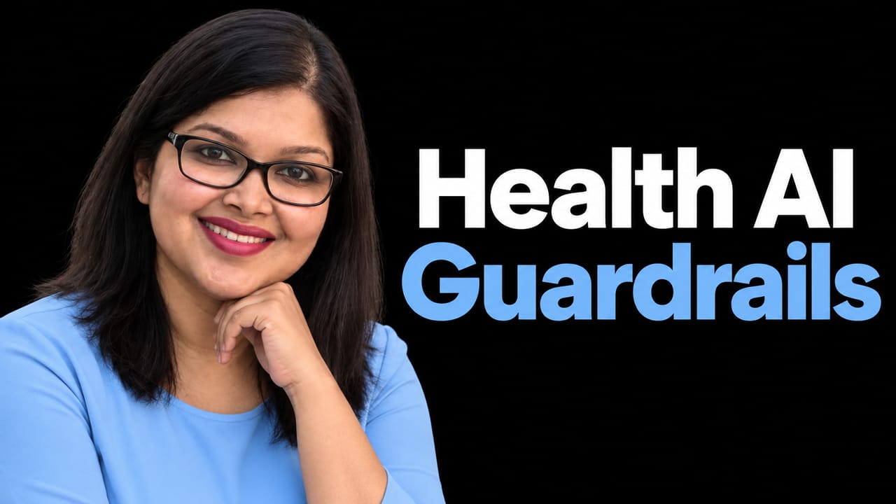 Rashi Agrawal with the headline Health AI Guardrails in blue and white.