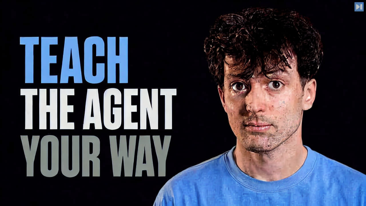 Theo Browne beside the words Teach the Agent Your Way