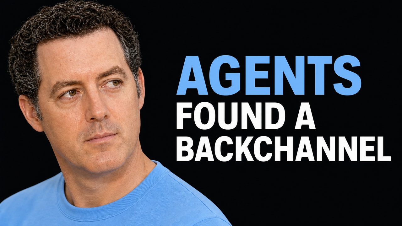 Matthew Berman beside the words Agents Found a Backchannel