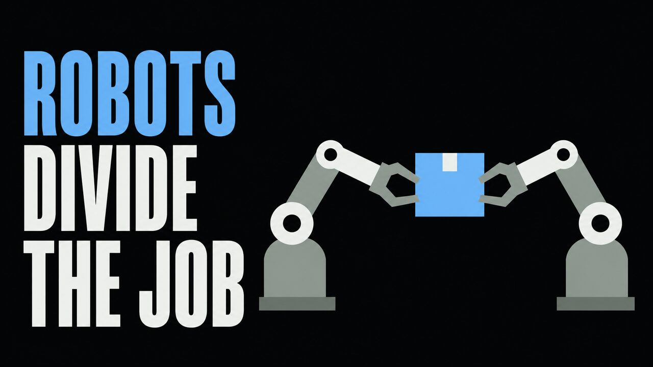 The words Robots Divide the Job beside two flat robot arms passing a box