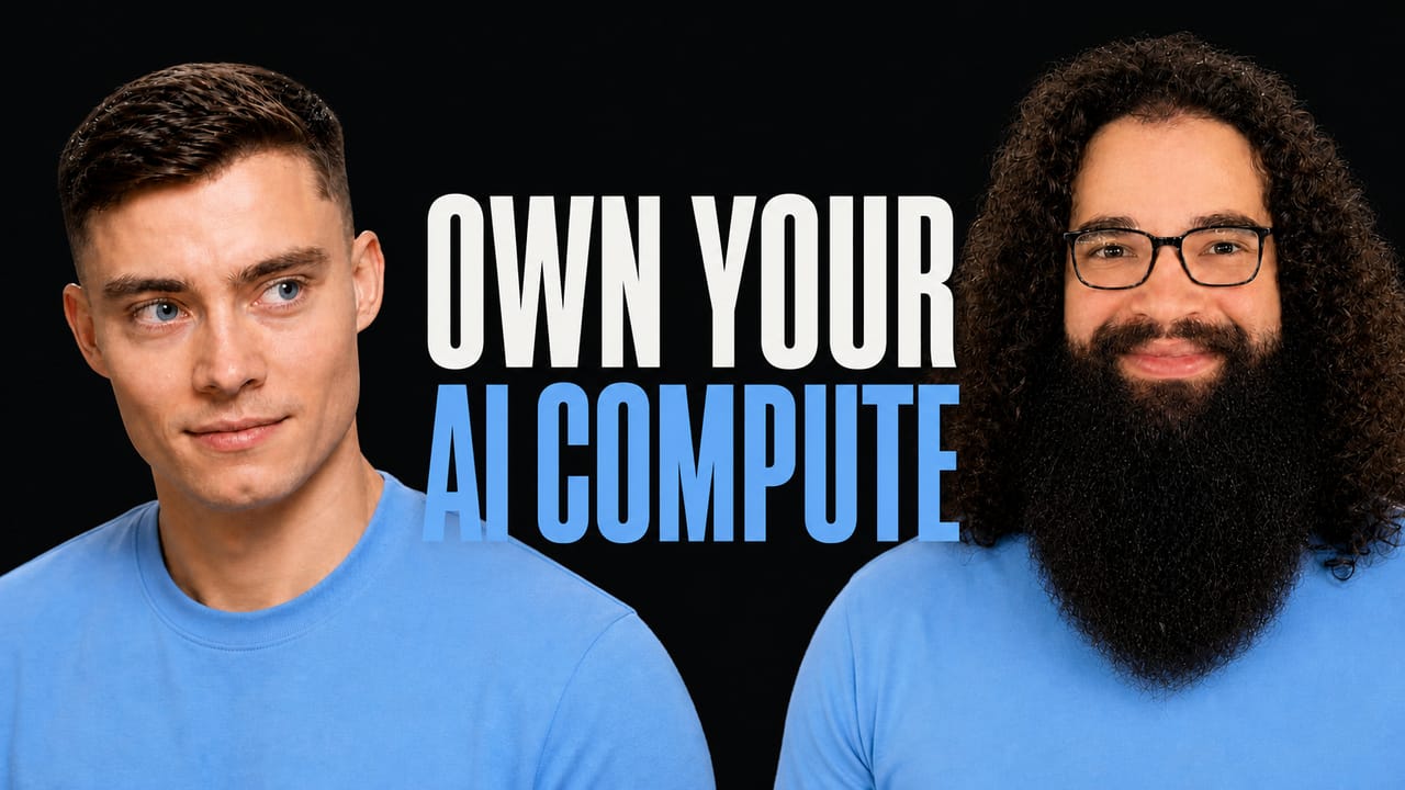 David Ondrej and Ahmad M. Osman beside the words Own Your AI Compute