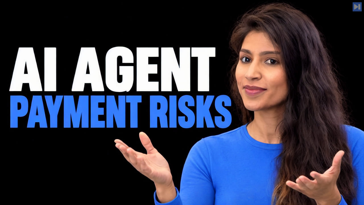 Ishween Kaur gestures beside the blue and white headline AI AGENT PAYMENT RISKS against a black background.