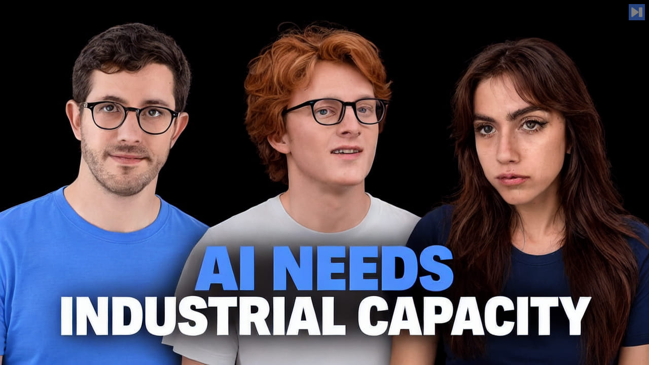 Josh Zoffer, Theo Jaffee, Sofia Puccini beside the blue and white headline AI NEEDS INDUSTRIAL CAPACITY on a black background.