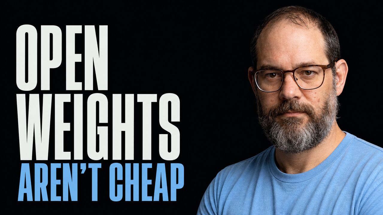 Portrait of Nate B Jones beside the words Open Weights Aren't Cheap