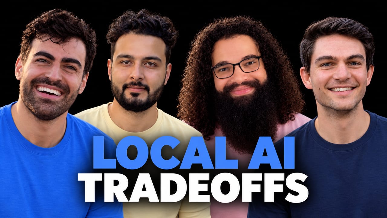 Portraits of Nader Khalil, Alex Cheema, Ahmad Osman, Joseph Nelson on a black background with the blue and white headline "LOCAL AI TRADEOFFS".