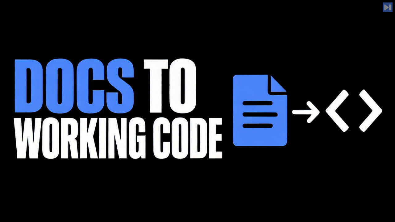Blue and white headline 'DOCS TO WORKING CODE' beside a blue document, white arrow and white code brackets, on black.