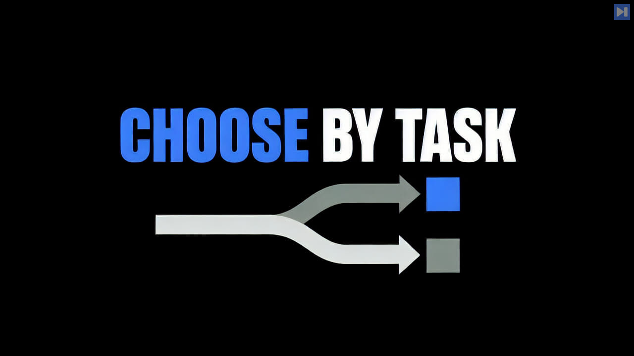 Blue-and-white “CHOOSE BY TASK” headline above a flat branching path and squares on black.