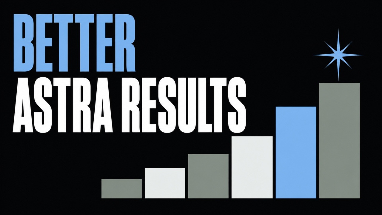 The words Better Astra Results beside six ascending flat blocks and a star