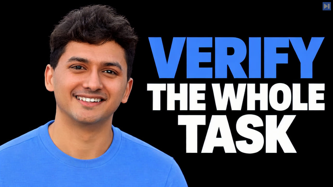 Rishi Desai on a black background with the headline VERIFY THE WHOLE TASK in blue and white.