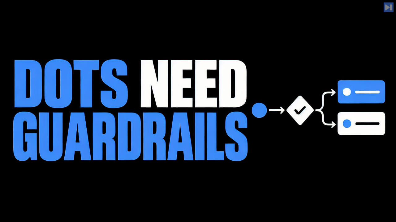 Blue and white DOTS NEED GUARDRAILS headline with a task dot passing through a check gate into two task cards on black.