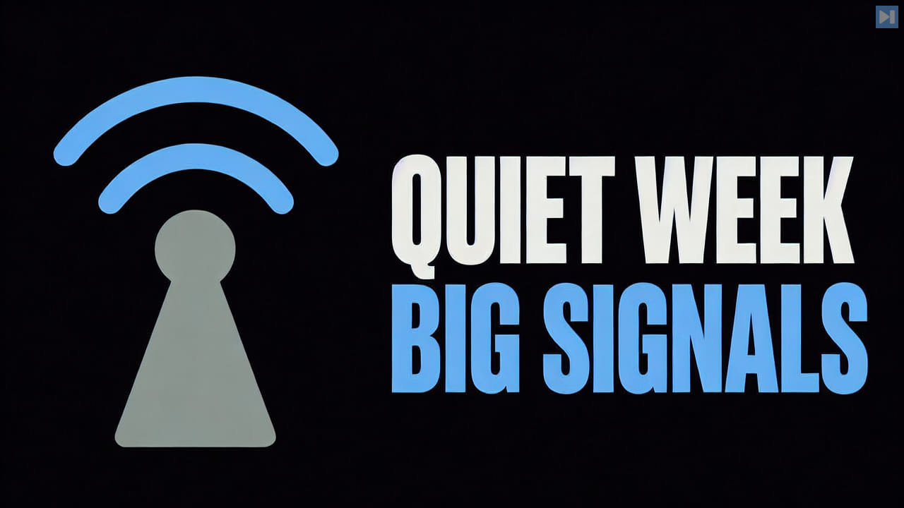 The words Quiet Week Big Signals beside a flat broadcast signal