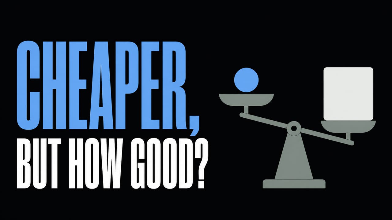 The words Cheaper, But How Good beside a flat balance scale comparing cost and performance