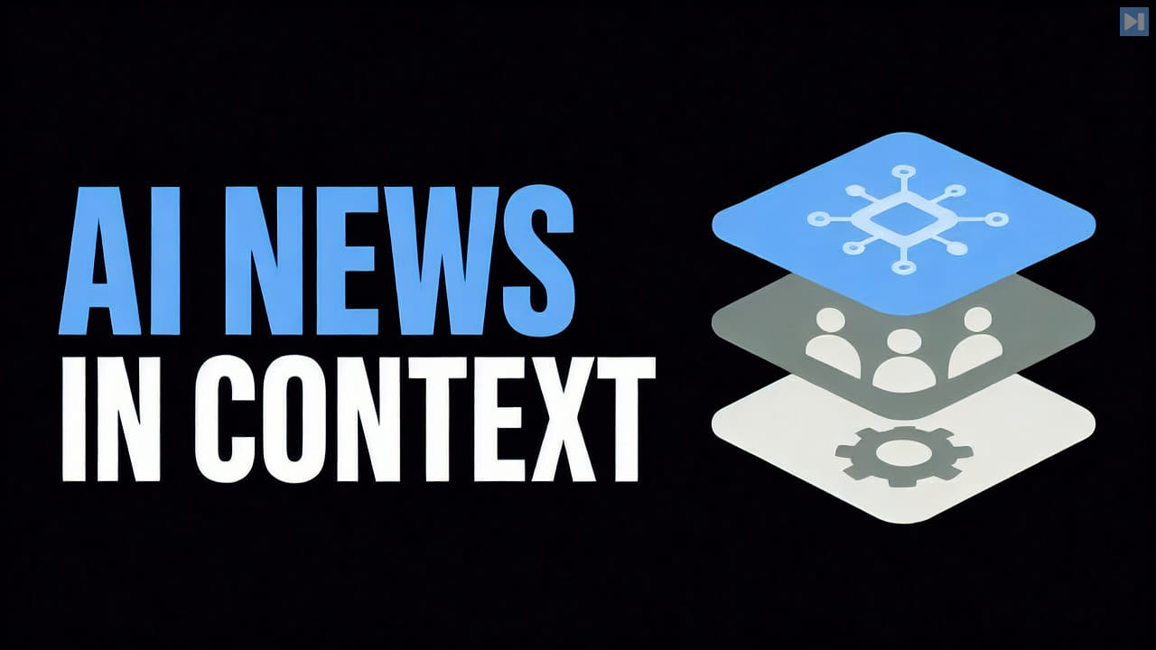 The headline AI News in Context in attention blue and true white beside a flat three-layer AI stack illustration
