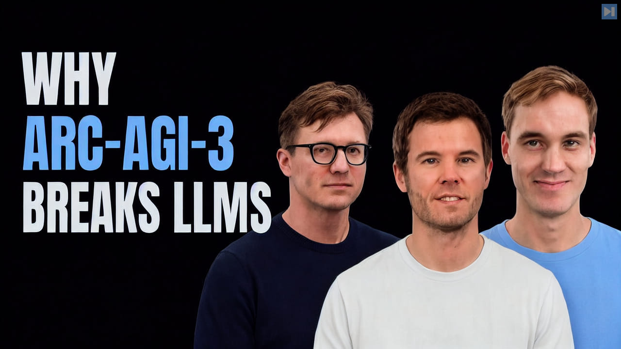 Tim Scarfe, Benjamin Crouzier and Dries Smit beside the words Why ARC-AGI-3 Breaks LLMs