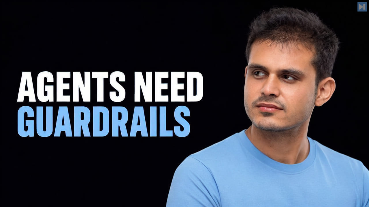 Karan Vaidya beside the headline Agents Need Guardrails