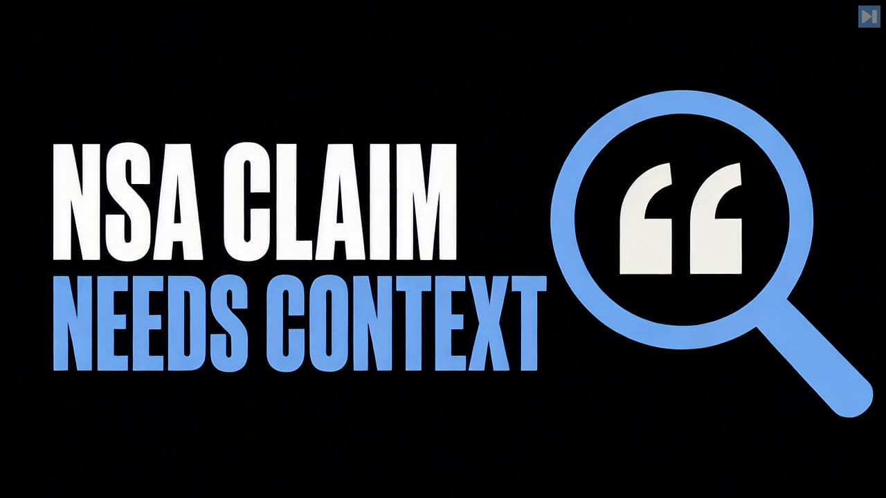 The words NSA Claim Needs Context beside a flat magnifying glass and quotation mark