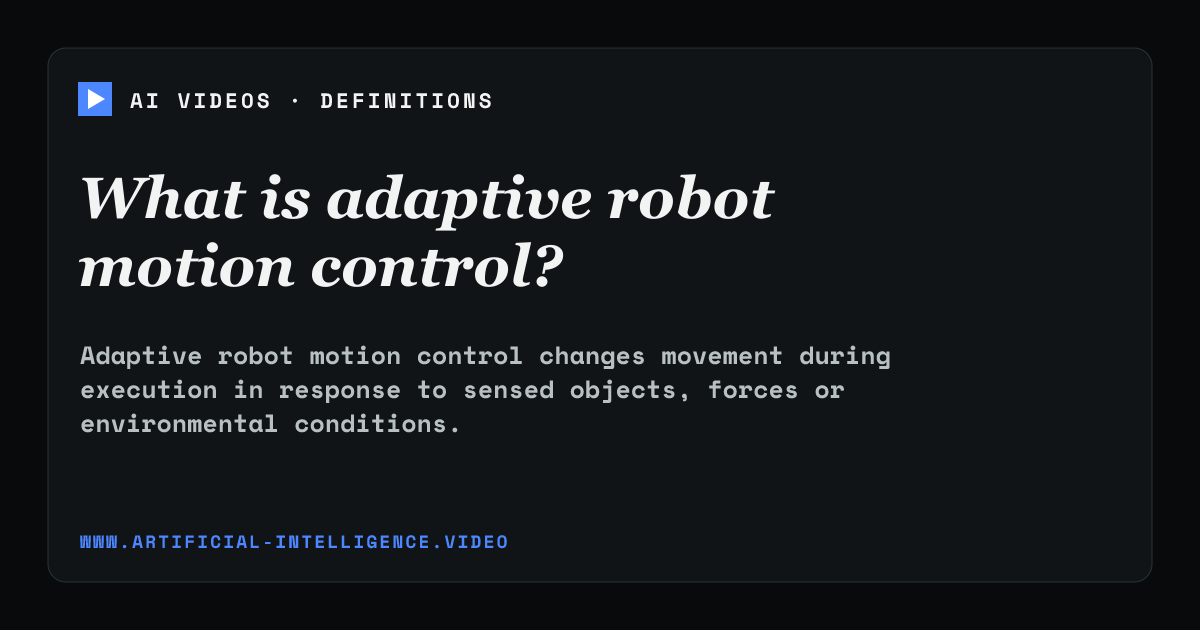 Definition card for adaptive robot motion control: What is adaptive robot motion control?