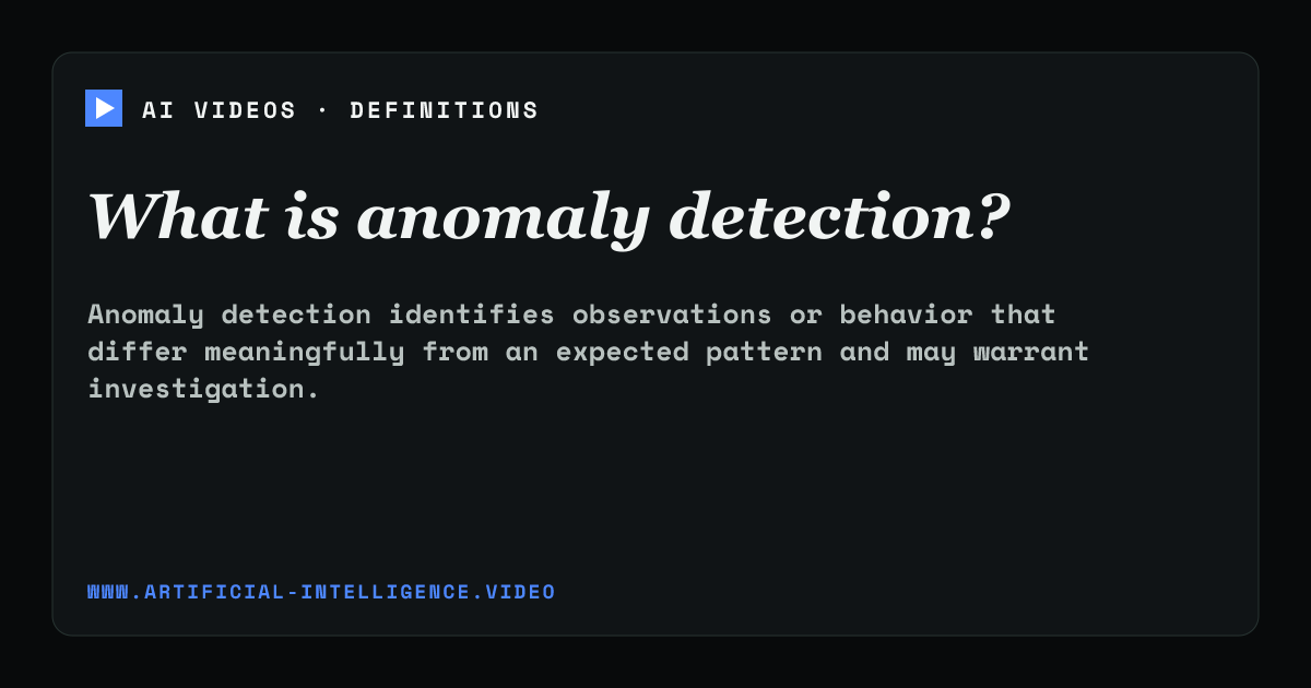Definition card for anomaly detection: What is anomaly detection?