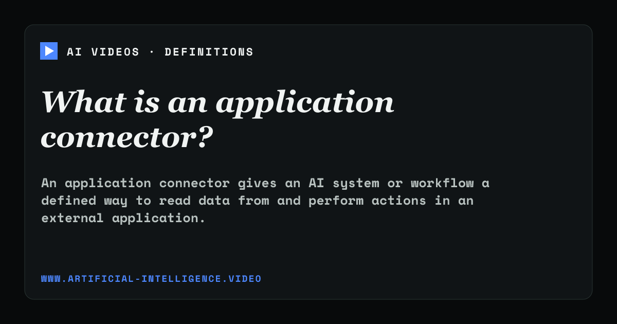 Definition card for application connector: What is an application connector?