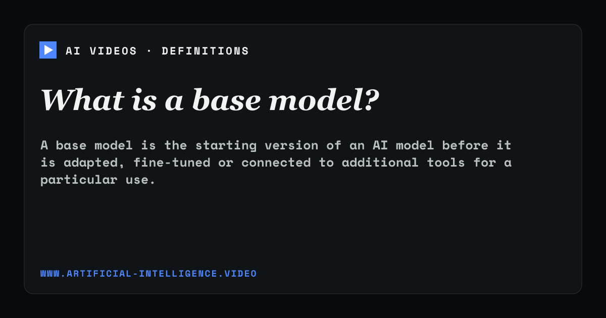 Definition card for base model: What is a base model?