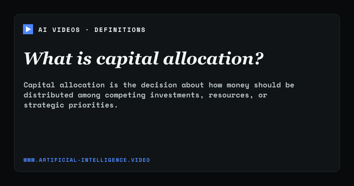Definition card for capital allocation: What is capital allocation?