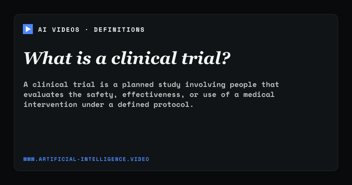 Definition card for clinical trial: What is a clinical trial?