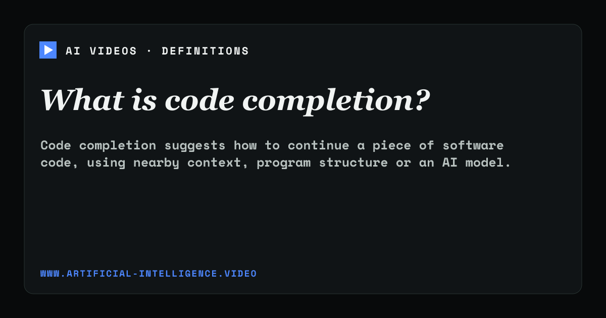 Definition card for code completion: What is code completion?