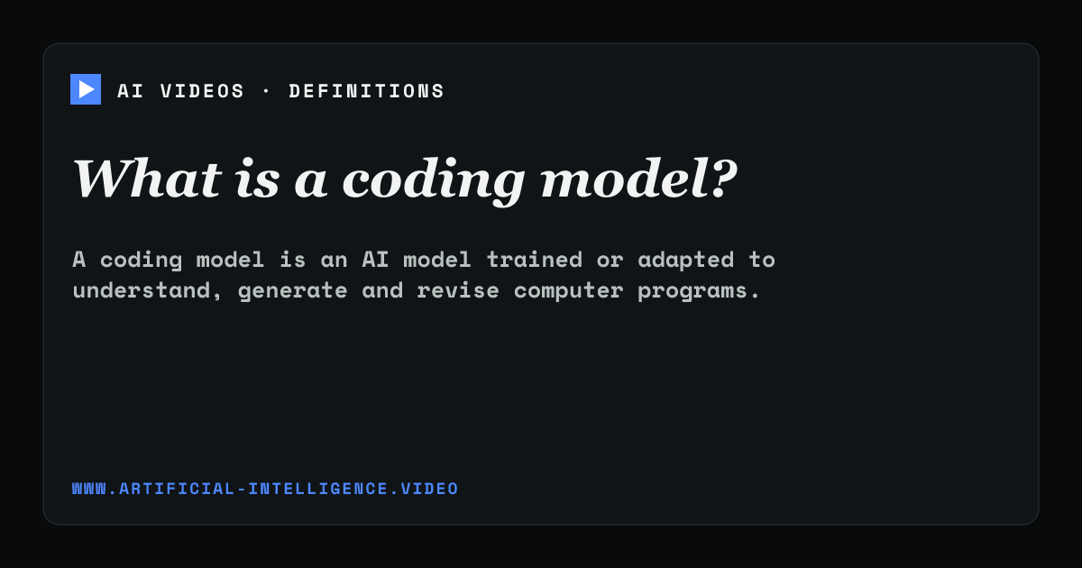 Definition card for coding model: What is a coding model?