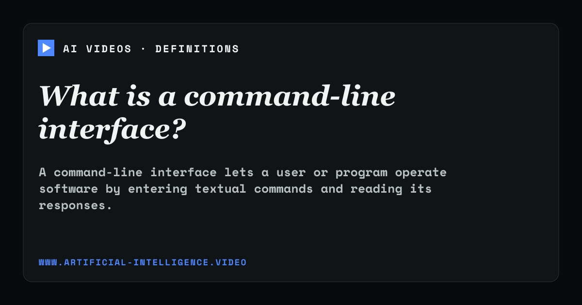 Definition card for command-line interface: What is a command-line interface?