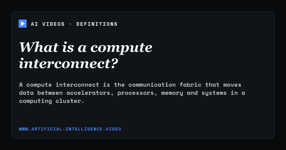 Definition card for compute interconnect: What is a compute interconnect?