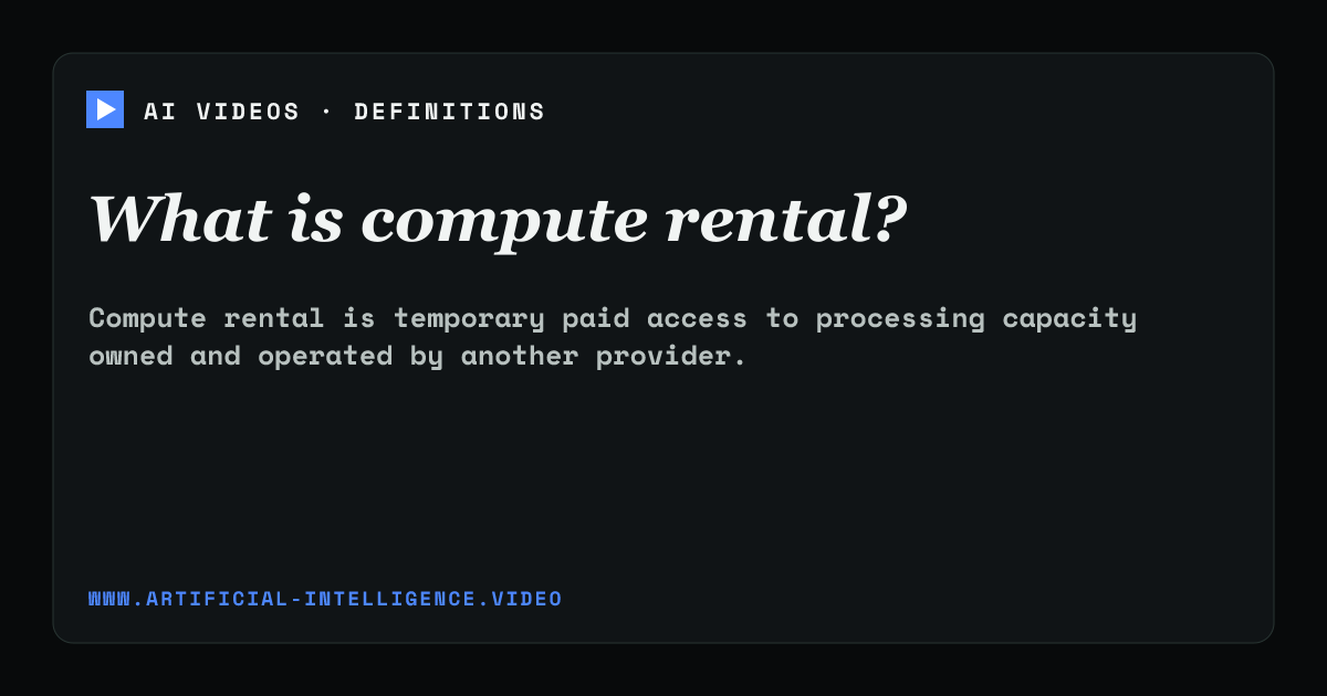 Definition card for compute rental: What is compute rental?
