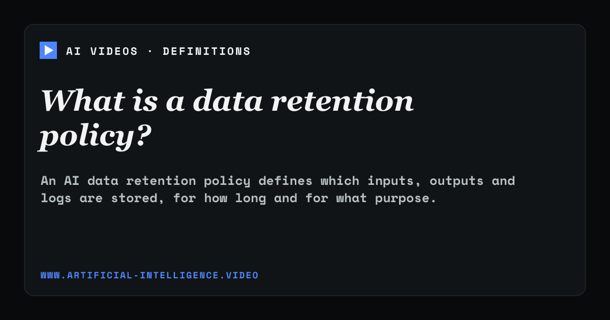Definition card for data retention policy: What is a data retention policy?