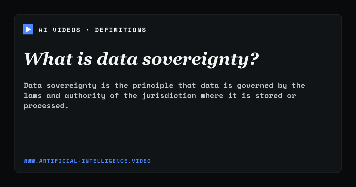 Definition card for data sovereignty: What is data sovereignty?
