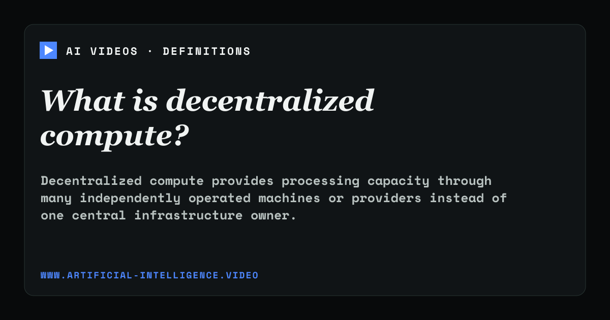 Definition card for decentralized compute: What is decentralized compute?