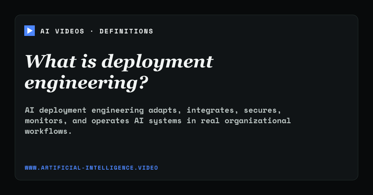 Definition card for deployment engineering: What is deployment engineering?