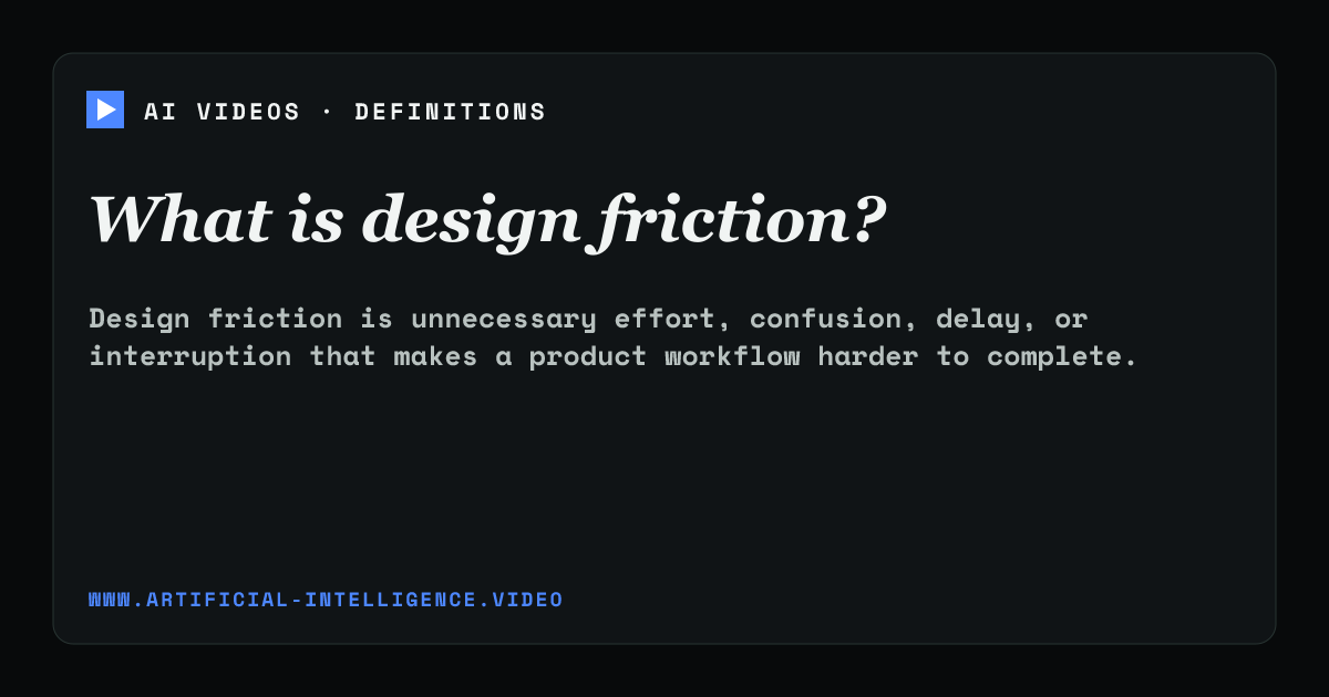 Definition card for design friction: What is design friction?